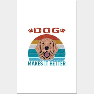 dog make it better Posters and Art